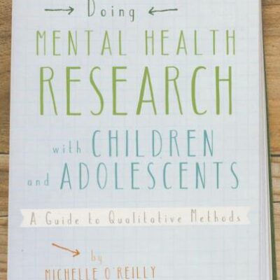 Doing Mental Health Research with Children and Adolescents: A Guide to Qualitative Methods