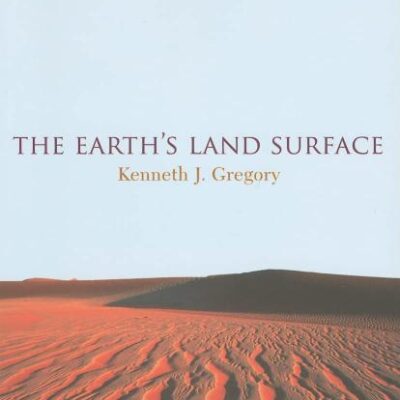 EARTHS LAND SURFACE: LANDFORMS AND PROCESSES IN GEOMORPHOLOGY