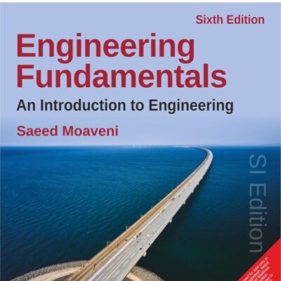 Engineering Fundamentals: An Introduction to Engineering