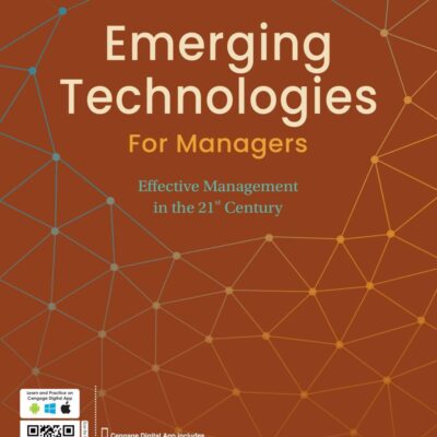 Emerging Technologies for Managers: Effective Management in the 21st Century