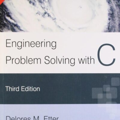 Engineering Problem Solving with C