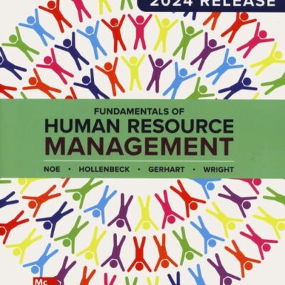 Fundamentals of Human Resource Management: 2024 Release ISE