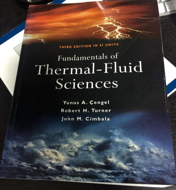 FUNDAMENTALS OF THERMAL FLUID SCIENCES (SI UNITS)