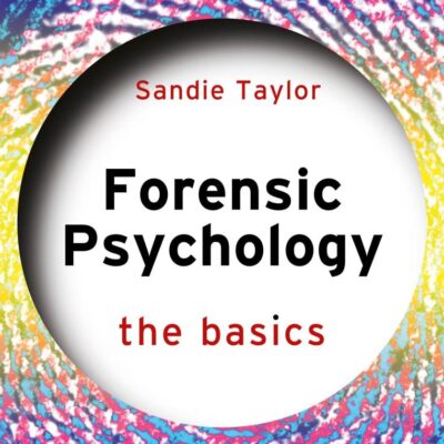 Forensic Psychology: The Basics