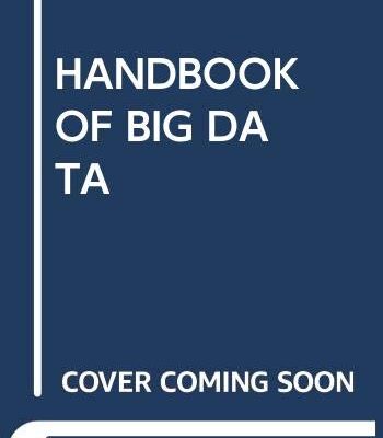 HANDBOOK OF BIG DATA
