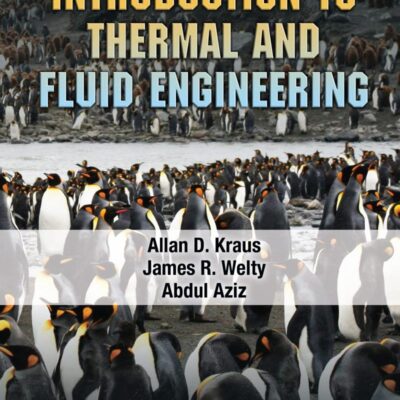 INTRODUCTION TO THERMAL AND FLUID ENGINEERING: 3 (Heat Transfer)
