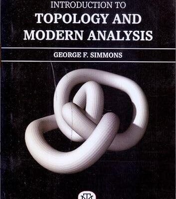 Introduction To Topology And Modern Analysis 2Ed (Pb 2024)