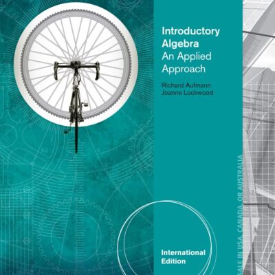 INTRODUCTORY ALGEBRA: AN APPLIED APPROACH 9TH ED.