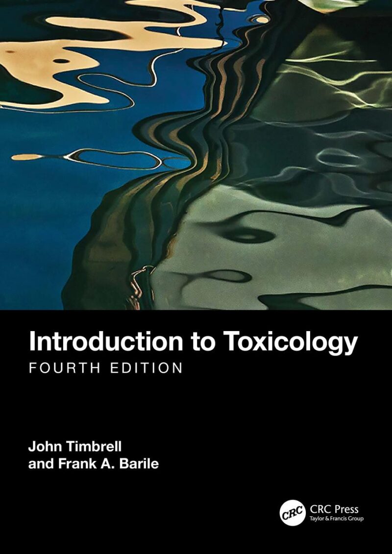 INTRODUCTION TO TOXICOLOGY 4ED (PB 2023)
