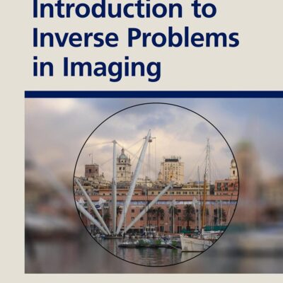 INTRODUCTION TO INVERSE PROBLEMS IN IMAGING