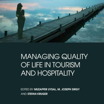 MANAGING QUALITY OF LIFE IN TOURISM AND HOSPITALITY: Best Practice