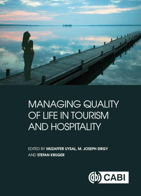 MANAGING QUALITY OF LIFE IN TOURISM AND HOSPITALITY: Best Practice