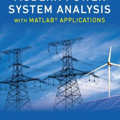 Modern Power System Analysis with MATLAB® Applications
