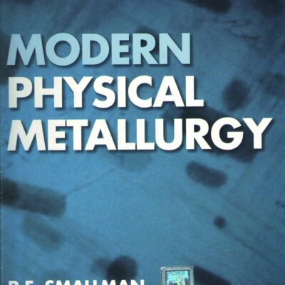 MODERN PHYSICAL METALLURGY