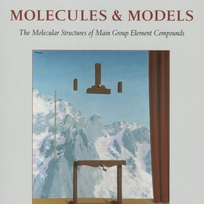 MOLECULAR AND MODELS: The molecular structures of main group element compounds