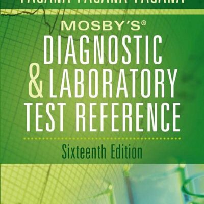 Old Edition - Mosbys Diagnostic And Laboratory Test Reference 16Ed (Pb 2023)