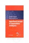Oppositional Concepts in Computational Intelligence