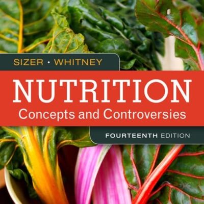 NUTRITION CONCEPTS & CONTROVERSIES: Concepts and Controversies