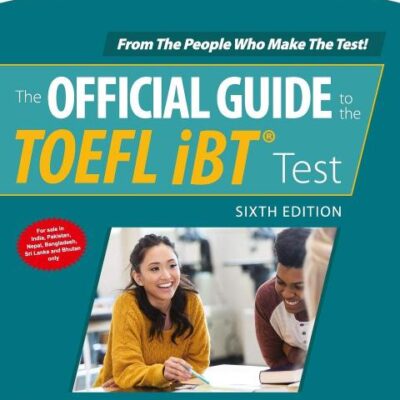 OFFICIAL GUIDE TO THE TOEFL IBT TEST - SIXTH EDITION