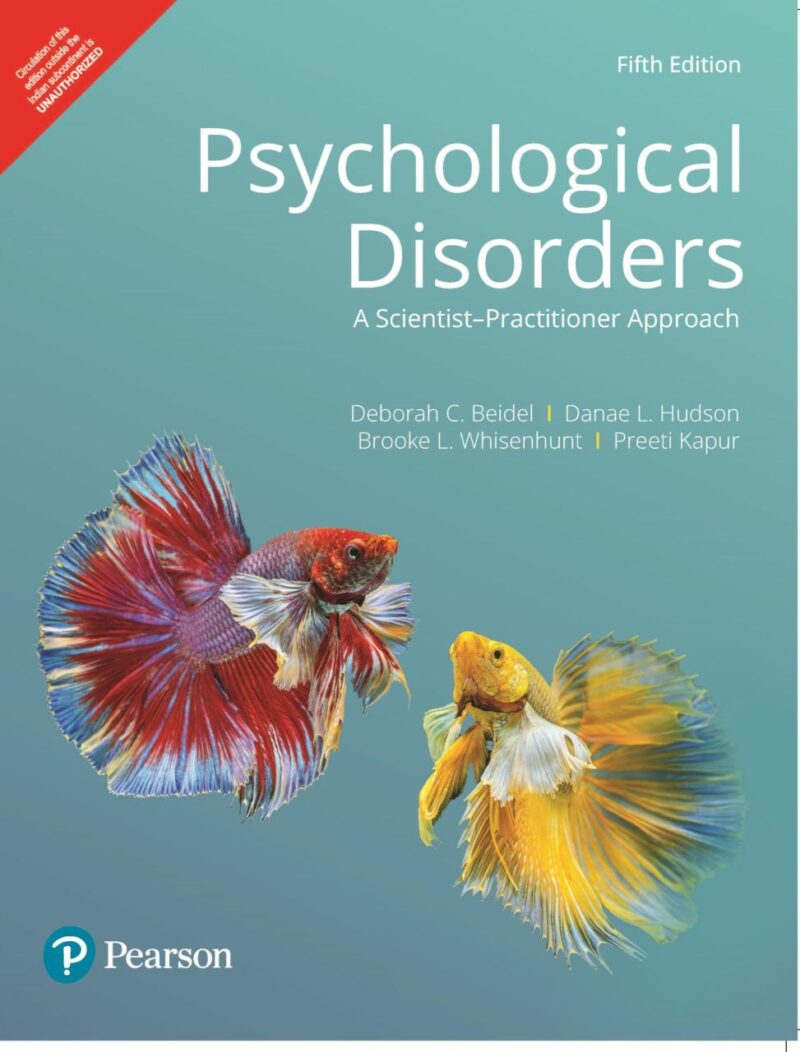 Psychological Disorders | A Scientist-Practitioner Approach | NEP-2020 Curriculum | National Mental Health Survey 2015–16 of India | 5th Edition | - Pearson