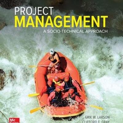 Project Management: A Socio-Technical Approach: 2024 Release ISE