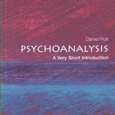 Psychoanalysis: A Very Short Introduction
