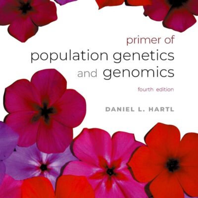 A PRIMER OF POPULATION GENETICS AND GENOMICS