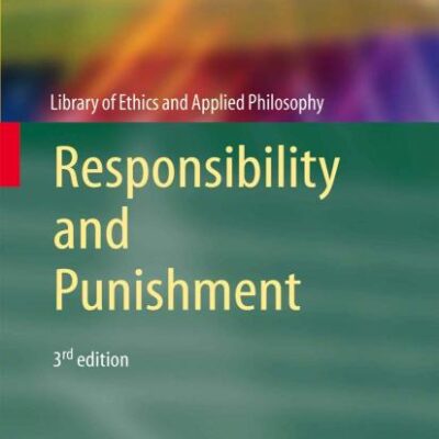 Responsibility and Punishment: 9 (Library of Ethics and Applied Philosophy)