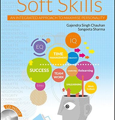 Soft Skills: An Integrated Approach to Maximise Personality