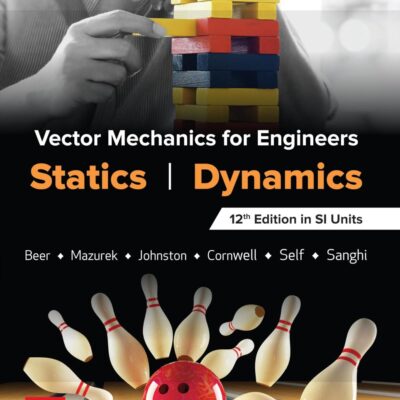 VECTOR MECHANICS FOR ENGINEERS : STATICS DYNAMICS