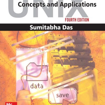 UNIX: CONCEPTS AND APPLICATIONS