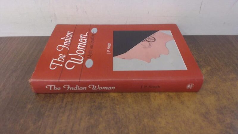 The Indian Woman: Myth and Reality