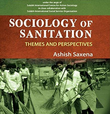 Sociology of Sanitation : Themes And Perspectives [Hardcover]