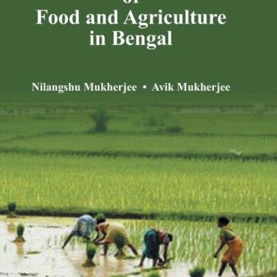 Historical Development of Food and Agriculture In Bengal