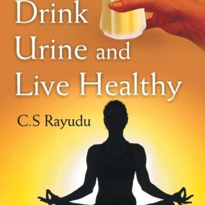 Drink Urine and Live Healthy