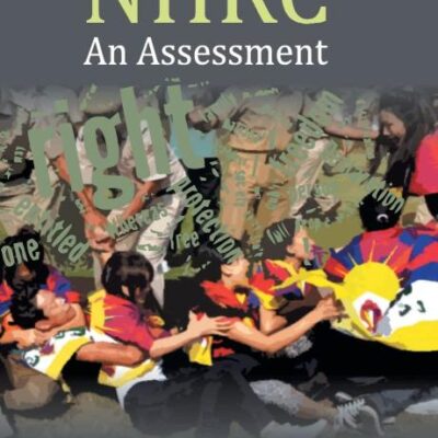 National Human Rights Commission: An Assessment (A Study of its Working from 1994 to 1999)