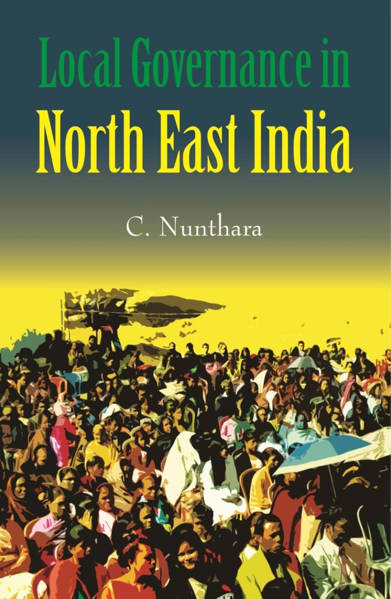 Local Governance in North East India