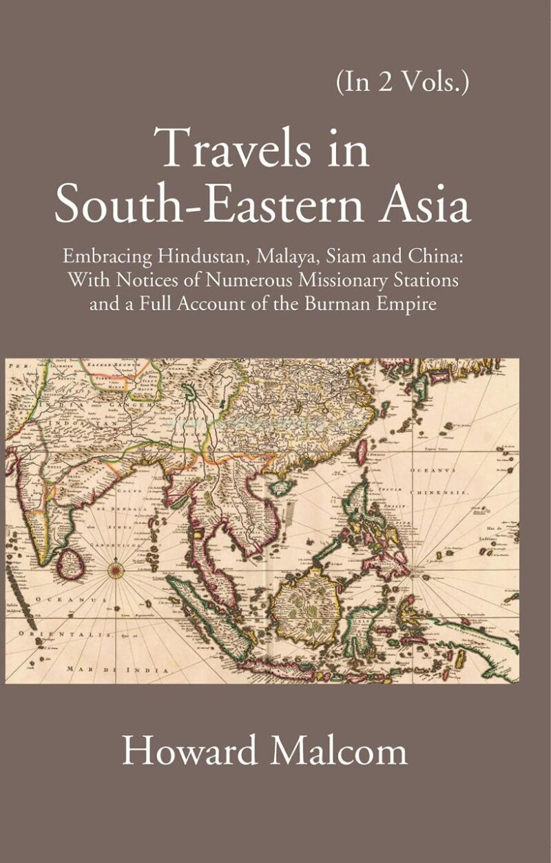 Travels in South Eastern Asia embracing Hindustan