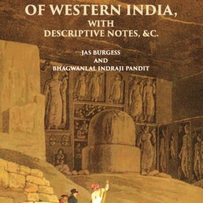 INSCRIPTIONS FROM THE CAVE-TEMPLES OF WESTERN INDIA: WITH DESCRIPTIVE NOTES