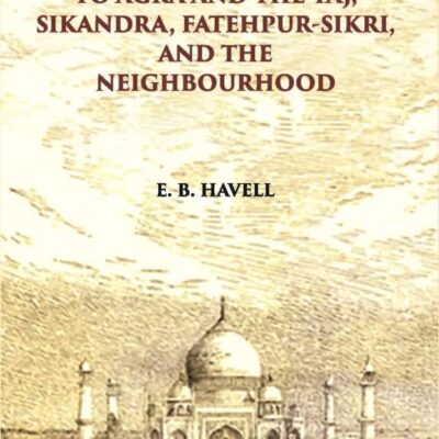 Handbook to Agra and the Taj