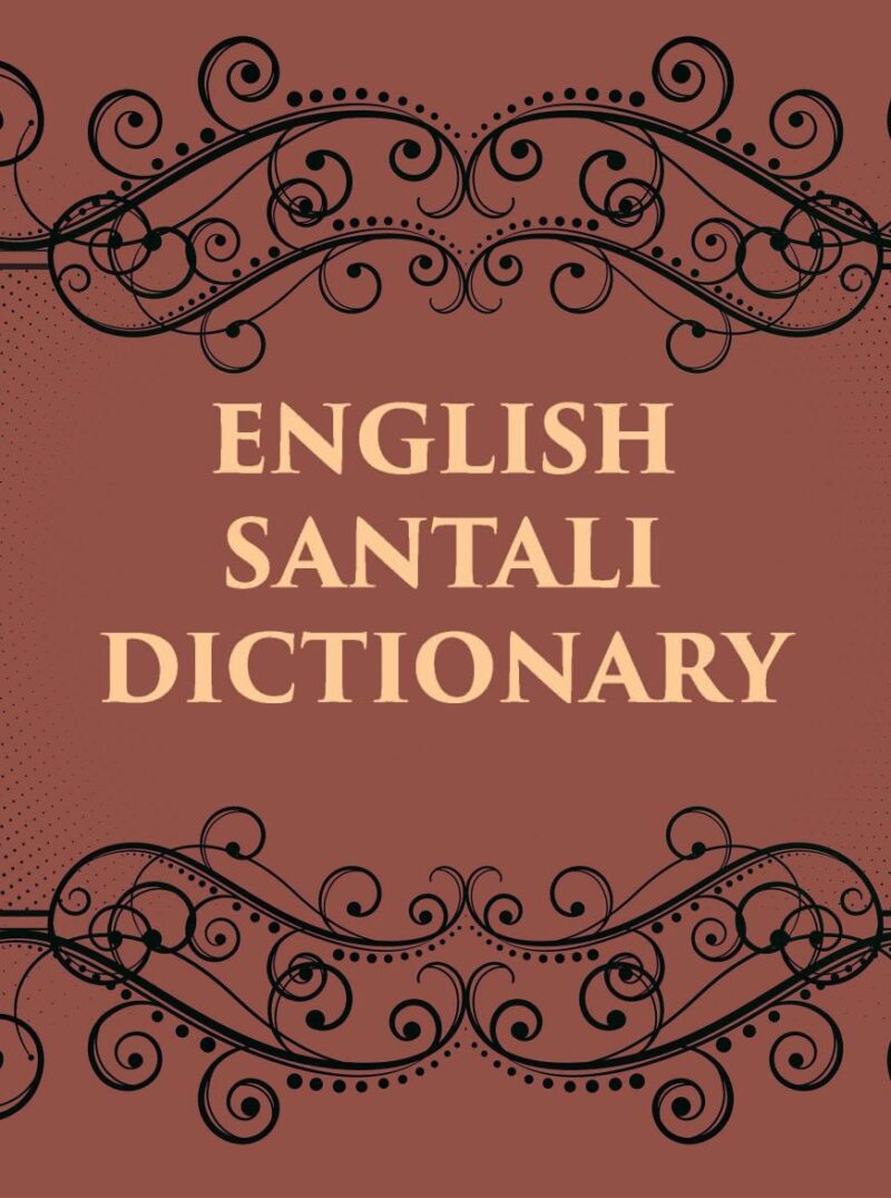 ENGLISH SANTALI DICTIONARY [Hardcover]