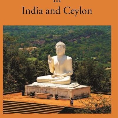Buddhist Philosophy in India and Ceylon [Hardcover] A.B. Keith