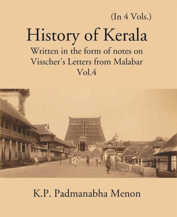 History of Kerala Written In The Form of Notes On Visscher's Letters From Malabar