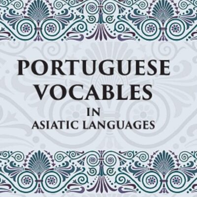 PORTUGUESE VOCABLES IN ASIATIC LANGUAGES