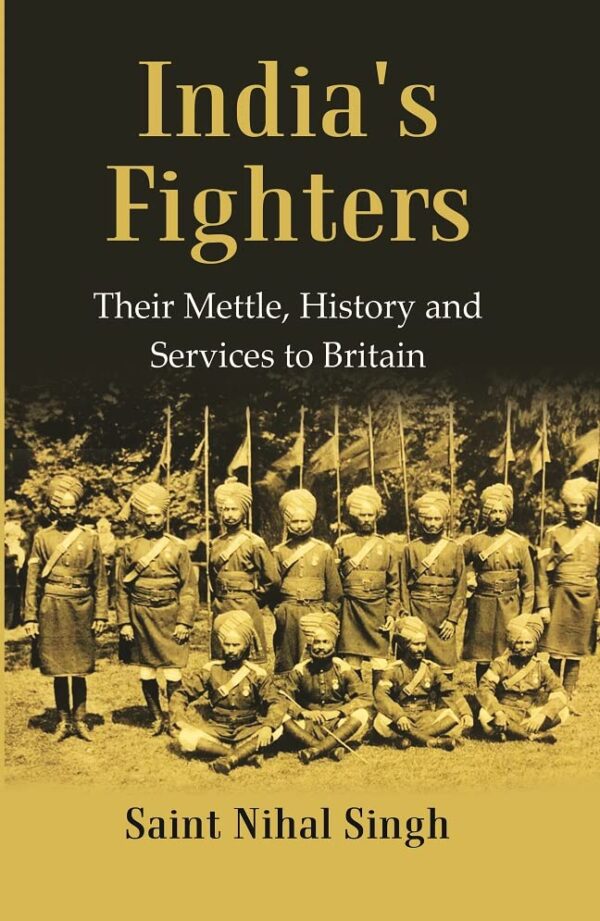 India's Fighters : Their Mettle