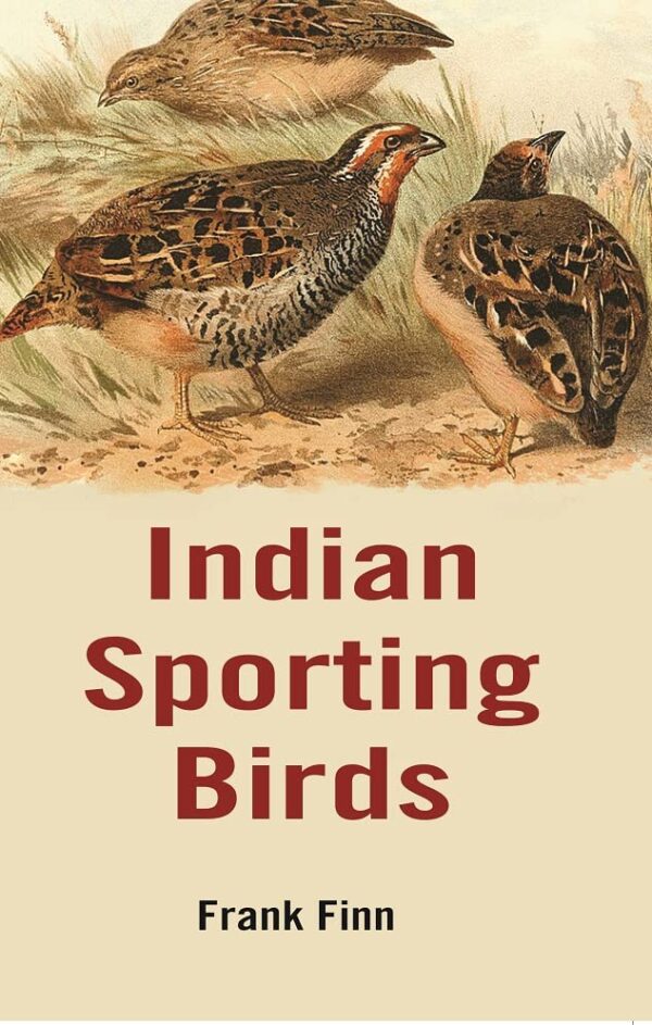 Indian Sporting Birds [Hardcover]