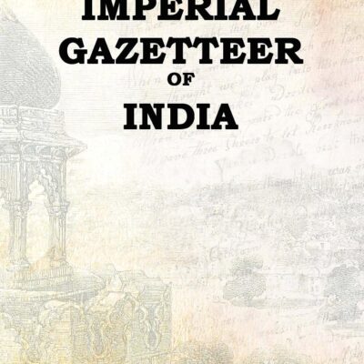 The Imperial Gazetteer of India : The Indian Empire (Vol.13th Gyaraspur To Jais)