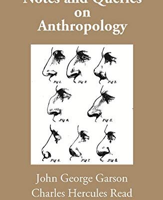 Notes and Queries on Anthropology