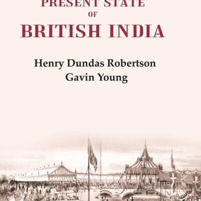 Reflections on the Present State of British India
