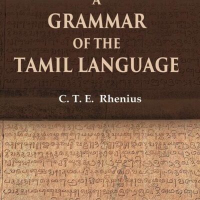 A Grammar of the Tamil Language [Hardcover]